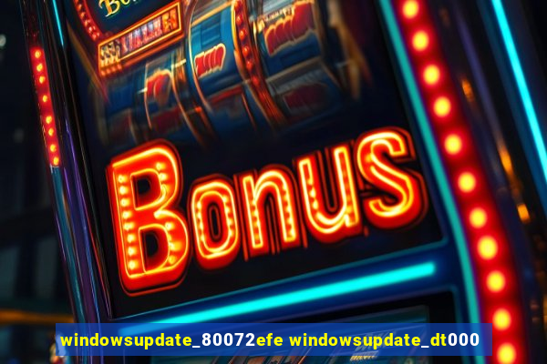 windowsupdate_80072efe windowsupdate_dt000